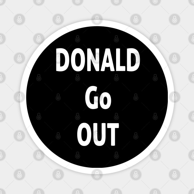 Donald Go Out Magnet by Ghani Store